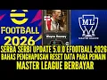 Download Lagu UPDATE 5.O.O EF00TBALL 2O26 ! BAHAS PENGHAPUSAN DATA PARA PEMAIN HINGGA MASTER LEAGUE BERBAYAR !