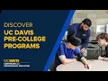 Discover UC Davis Pre-College Summer Programs