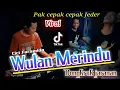Wulan Merindu - Cici Faramida ( Cover ) jaranan Version by yayan jandut Glerrr..!!! Slow