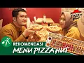 Download Lagu 5 Rekomendasi Menu Baru di Pizza Hut yang Paling Enak