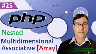 PHP Multidimensional Associative Array PHP tutorial lesson - 25 Multidimensional Array in PHP