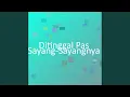 Download Lagu Ditinggal Pas Sayang-Sayangnya