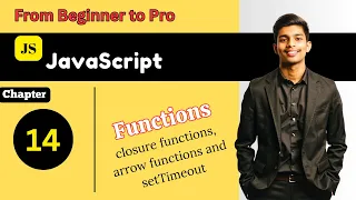 Master JavaScript Closure Functions Arrow Functions and setTimeout Full Course Beginner to Pro