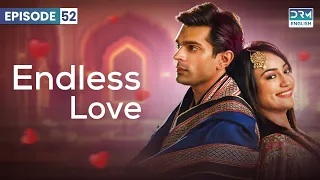 Endless Love Season 1 Episode 52 Qubool Hai ENG DUB GH16 