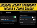 How to Make Headphones louder on iPhone 17 16 15 14 - iOS 26 6