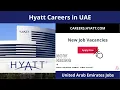 Hyatt Careers in UAE 2023 New Job Vacancies
