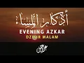 Download Lagu أذكار المساء بصوت القارئ علاء عقل - DZIKIR MALAM (Indonisian Translation) By Alaa Aqel