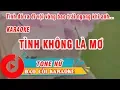 Download Lagu TÌNH KHÔNG LÀ MƠ KARAOKE TONE NỮ BEAT CHUẨN