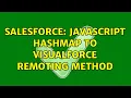 Salesforce Javascript HashMap to Visualforce Remoting Method