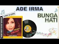 Download Lagu Lagu Lirik - BUNGA HATI - ADE IRMA