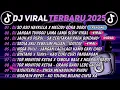 Lagu DJ TIKTOK TERBARU 2025🎵DJ SO ASU NAYKILLA X MELODY DORA DORA🎵DJ JANGAN TUNGGU LAMA LAMA ||FULL ALBUM