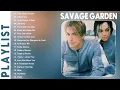 Savage Garden Greatest Hits - Savage Garden Full Playlist 2023 #2