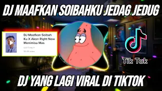 Download DJ MAAFKAN SOIBAH KU x AKON NIGHT NOW MENIMISU MAS VIRAL TIKTOK FULL BASS TERBARU 2022 MP3