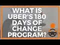 What is Uber s 180 Days of Change Program