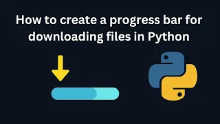 How to create a progress bar for downloading files in Python