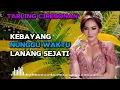 Download Lagu TARLING CIREBONAN || KEBAYANG NUNGGU WAKTU LANANG SEJATI