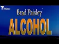 Brad Paisley    Alcohol Lyrics