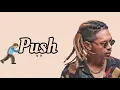 Download Lagu Push - QG (lyrics)