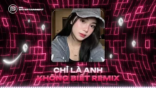 Chỉ Là Anh Không Biết Remix (Đại Mèo Remix) - Hồ Gia Khánh | Đàn Ông Mấy Khi Rơi Nước Mắt Remix