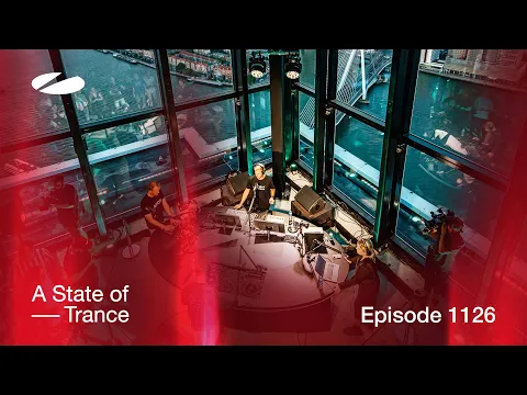 A State of Trance Episode 1126 (Special Broadcast)