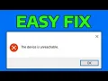 How To Fix This Device is Unreachable Error 0x80070141 in Windows