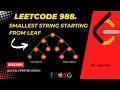 Smallest String Starting From Leaf - Leetcode 988 Leetcode Medium DFS Tree Traversal