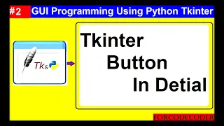 Tkinter Button widget In Detail GUI Programming Using Python Tkinter