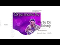 Download Lagu DJ Tonny - One More Try