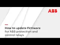 How to update firmware for ABB Relion protection relays