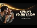 Lagu ,,Cafea din boabele de rouă\