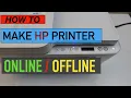 How To Make HP Printer Online Offline