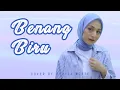 BENANG BIRU - SYLVIA NOVIE || Cover