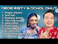 Lagu FULL ALBUM TERBARU 2025 OCHOL DHUT DAN DEDE RISTY PENGEN DIKAWIN - SEISI HATI - KEPALANG DEMEN 