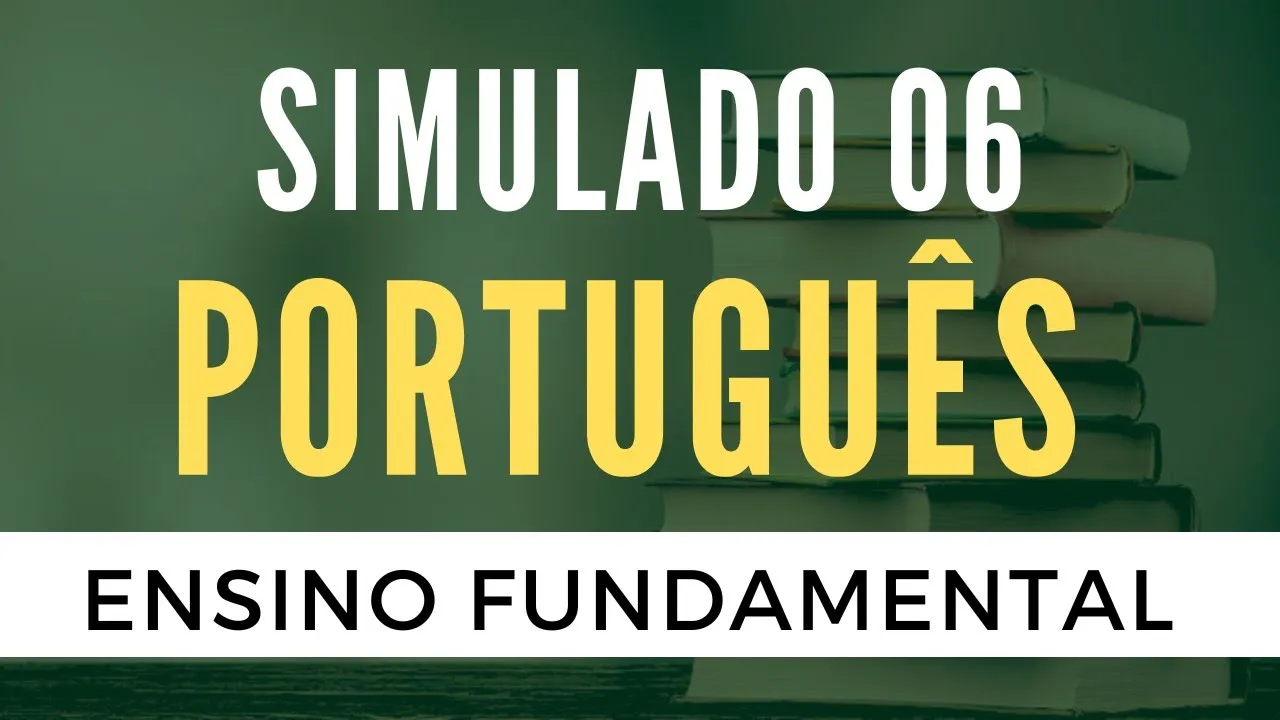 Português para Concursos - Simulado 06 - Nível Fundamental