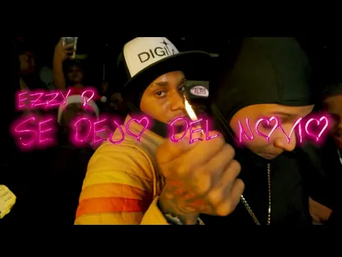 Video Thumbnail: EZZY R x LEO RD - SE DEJO DEL NOVIO (VIDEO OFICIAL)