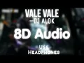 Alok \u0026 Zafrir: Vale Vale (8D AUDIO)