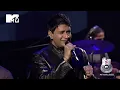 Yaaron Dosti - KK | MTV Unplugged | HD Video
