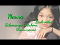 Naura   Selamanya Untukmu Teman Naura lirik
