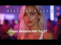 Download Lagu Trance Elevation DJ Mix 2025 Vol. 27 (Copyright Free, 137 BPM) #trancedjmix #dancemusic