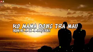 Download KO MAMA DONG TRA MAU-_-Emang Mc_x _RK_x_Epen SLOWLYV(VIDEO LIRIK) MP3