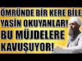 Lagu ÖMRÜNDE BİR KERE YASİN OKUYANLAR! BU BÜYÜK MÜJDEYİ ALIYOR! Hüseyin ÇEVİK