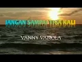 Download Lagu Jangan Sampai Tiga Kali - Vanny Vabiola (Lirik)