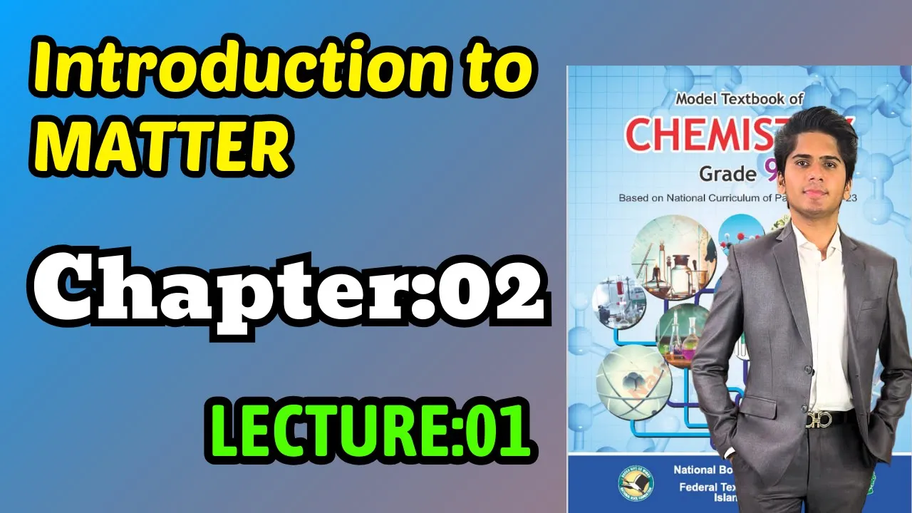 Chap 2 Matter Lec:01 | Class 09 Chemistry Federal Board 2024 New book