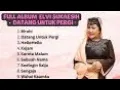 Download Lagu KUMPULAN LAGU DANGDUT ELVY SUKAESIH FULL ALBUM