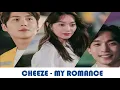 CHEEZE - MY ROMANCE 1 HOUR