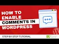 How To Enable Comments In WordPress