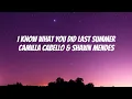 Download Lagu i know what you did last summer lyrics- camilla cabello \u0026 shawn mendes 