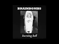 Download Lagu [1992] Brainbombs - Burning Hell (Full Album)