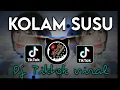 Download Lagu Dj Kolam Susu || Tiktok Viral