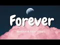 Gryffin & Elley Duhé - Forever (Lyrics)